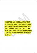 COLORADO CAR SALES MASTERY TEST EXAM LATEST 2024 WITH CORRECT 200+ QUESTIONS AND ANSWERS / CAR SALES MASTERY COLORADO (ACTUAL EXAM) WITH QUESTIONS AND WELL ANSWERED ANSWERS GOOD GRADE GUARANTEED GRADE A+