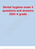 Dental hygiene exam 4 questions and answers 2024 A grade.