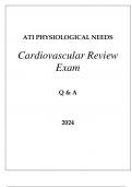 ATI PHYSIOLOGICAL NEEDS CARDIOVASCULAR REVIEW EXAM Q & A 2024.