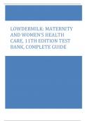 LOWDERMILK: MATERNITY AND WOMEN’S HEALTH CARE, 11TH EDITION TEST BANK, COMPLETE GUIDE