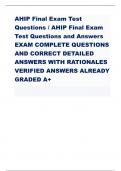AHIP Final Exam Test Questions / AHIP Final Exam Test Questions and Answers EXAM COMPLETE QUESTIONS AND CORRECT DETAILED ANSWERS WITH RATIONALES VERIFIED ANSWERS ALREADY GRADED A+