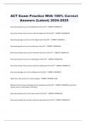 ACT Exam Practice With 100% Correct  Answers (Latest) 2024-2025