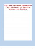 WGU C215 Operations Management PVDC Final Exam 130 Questions and Answers Graded A
