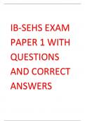 IB-SEHS EXAM  PAPER 1 WITH  QUESTIONS AND CORRECT  ANSWERS 