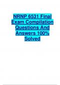 NRNP 6531 Final Exam Compilation  Questions And Answers 100%  Solved 