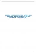 GOOGLE CERTIFICATION TEST LATEST REAL EXAM 100 QUESTIONS AND CORRECT ANSWERS ALREADY GRADED A+