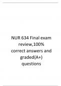 NUR 634 Final exam  review,100%  correct answers and  graded(A+)  questions