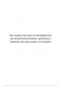 TEST BANK FOR HEALTH INFORMATICS: AN INTERPROFESSIONAL APPROACH, RAMONA NELSON, NANCY STAGGERS
