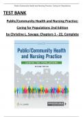 TEST BANK for Public/Community Health and Nursing Practice: Caring for Populations 2nd Edition by Christine L. Savage, Chapters 1 - 22, Complete Latest version 