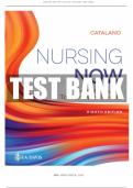 TEST BANK FOR NURSING NOW 8TH EDITION CATALANO.... LATEST 2024...DOWNLOAD PDF 