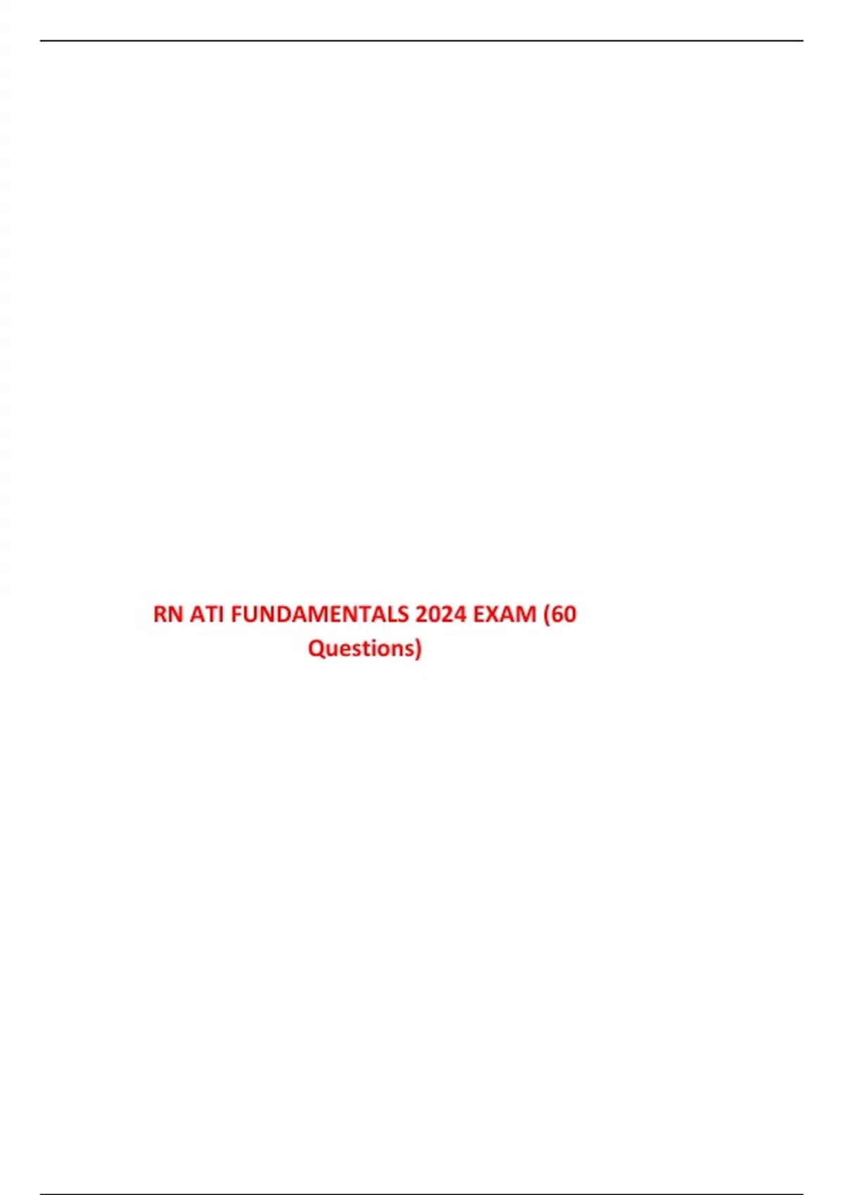RN ATI FUNDAMENTALS 2024 EXAM (60 Questions And Answers) - Advance ...