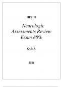 HESI B NEUROLOGIC ASSESSMENTS REVIEW EXAM 88% PASS Q & A 2024