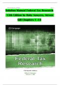Solution Manual For Federal Tax Research, 13th Edition by Roby Sawyers, Steven Gill, Verified Chapters 1 - 13, Complete Newest Version