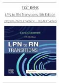 TEST BANK For LPN to RN Transitions 5th Edition by Lora Claywell, Verified Chapters 1 - 18 Complete, Newest Version