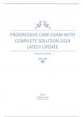 Progressive Care Exam With Complete Solution 2024 Latest Update