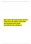 WEST COAST EMT BLOCK EXAM 2 (ACTUAL  EXAM) WITH 180 CORRECT QUESTIONS  AND ANSWERS GOOD GRADE  GUARANTEED WELL GRADED A+ 