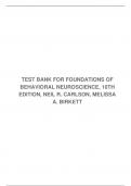 TEST BANK FOR FOUNDATIONS OF BEHAVIORAL NEUROSCIENCE, 10TH EDITION, NEIL R. CARLSON, MELISSA A. BIRKETT