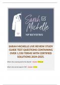SARAH MICHELLE LIVE REVIEW STUDY GUIDE TEST QUESTIONS CONTAINING OVER 1,550 TERMS WITH CERTIFIED SOLUTIONS 2024-2025.