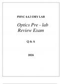 PHYC 4.4.3 DRY LAB OPTICS PRE - LAB REVIEW EXAM Q & A 2024