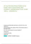 ATI NUTRITION PROCTORED 2019 EXAM WITH QUESTIONS AND  CORRECT ANSWERS&lbrack;ACTUAL EXAM  100&percnt;&rsqb;&hellip;&period;GRADED A&plus;