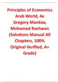 Solutions Manual with Test Bank For Principles of Economics Arab World 4th Edition By Gregory Mankiw, Mohamed Rashwan (All Chapters, 100% Original Verified, A+ Grade) 