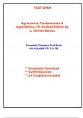 Test Bank for Agriscience Fundamentals & Applications, 7th Student Edition Burton (All Chapters included)