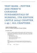TEST BANK - POTTER AND PERRY'S CANADIAN FUNDAMENTALS OF NURSING, 7TH EDITION (ASTLE 2024) CHAPTER 1-49  ALL CHAPTERS
