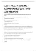ADULT HEALTH NURSING EXAM PRACTICE QUESTIONS  AND ANSWERS