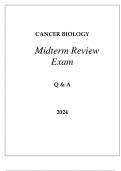 CANCER BIOLOGY MIDTERM REVIEW EXAM Q & A 2024
