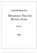 CANCER BIOLOGY METASTASIS THEORIES REVIEW EXAM Q & A 2024