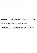 ARMY AEROMEDICAL ACTUAL EXAM QUESTIONS AND CORRECT ANSWERS 2024/2025.