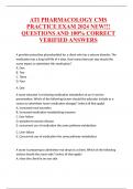 ATI PHARMACOLOGY CMS PRACTICE EXAM 2024 NEW!!! QUESTIONS AND 100% CORRECT VERIFIED ANSWERS