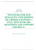 TEST-BANK FOR OUR  SEXUALITY 12TH EDITION  BY CROOKS CHAPTER 1 &sol;  FULL TEST BANK 100&plus;  QUESTIONS AND ANSWERS  GRADED A&plus;