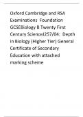 Oxford Cambridge and RSA Examinations  Foundation GCSEBiology B Twenty First Century ScienceJ257/04:  Depth in Biology (Higher Tier) General Certificate of Secondary Education with attached marking scheme