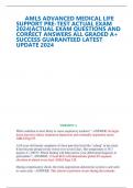 AMLS ADVANCED MEDICAL LIFE  SUPPORT PRE-TEST ACTUAL EXAM  2024&vert;ACTUAL EXAM QUESTIONS AND  CORRECT ANSWERS ALL GRADED A&plus;  SUCCESS GUARANTEED LATEST  UPDATE 2024