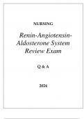 NURSING RENIN-ANGIOTENSIN-ALDOSTERONE SYSTEM (RAAS) REVIEW EXAM Q & A 2024.