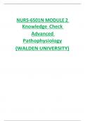 NURS-6501N MODULE 2  Knowledge Check Advanced Pathophysiology (WALDEN UNIVERSITY)