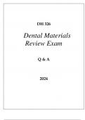DH 326 DENTAL MATERIALS REVIEW EXAM Q & A 2024
