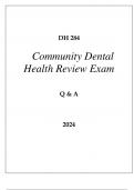 DH 284 COMMUNITY DENTAL HEALTH REVIEW EXAM Q & A 2024