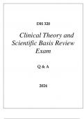 DH 320 CLINICAL THEORY AND SCIENTIFIC BASIS REVIEW EXAM Q & A 2024.