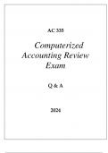 AC 335 COMPUTERIZED ACCOUNTING REVIEW EXAM Q & A 2024&period;