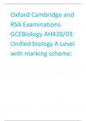 Oxford Cambridge and RSA Examinations  GCEBiology AH420/03:  Unified biology A Level with marking scheme.