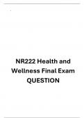 NR222 Health and  Wellness Final Exam QUESTION
