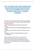 NGN ATI MED SURG PROCTORED 2024  EXAM OVER 150 QUESTIONS WITH  DETAILED VERIFIED SOLUTIONS  AND RATIONALES &sol;A&plus; GRADE  ASSURED