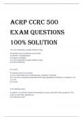 ACRP CCRC 500  Exam Questions 100% SOLUTIO