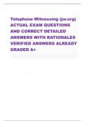 Telephone Witnessing (jw.org) ACTUAL EXAM QUESTIONS AND CORRECT DETAILED ANSWERS WITH RATIONALES VERIFIED ANSWERS ALREADY GRADED A+