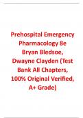 Test Bank for Prehospital Emergency Pharmacology 8th Edition By Bryan Bledsoe, Dwayne Clayden (All Chapters, 100% Original Verified, A+ Grade)