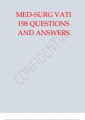 MED-SURG VATI 198 QUESTIONS AND ANSWERS MED-SURG VATI 198 QUESTIONS AND ANSWER