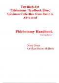 Test Bank for Phlebotomy Handbook Blood Specimen Collection from Basic to Advanced 10th Edition By Diana Garza, Kathleen Becan-McBride (All Chapters, 100% Original Verified, A+ Grade)