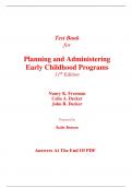 Test Bank for Planning and Administering Early Childhood Programs 11th Edition By Nancy Freeman, Celia Decker, John Decker (All Chapters, 100% Original Verified, A+ Grade)